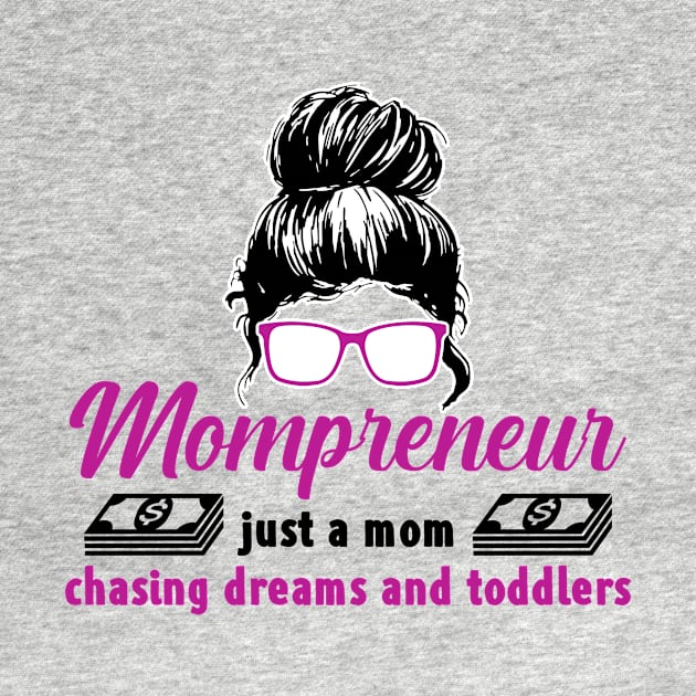 Entrepreneur Gifts Mompreneur just a mom chasing dreams and toddlers by Mesyo